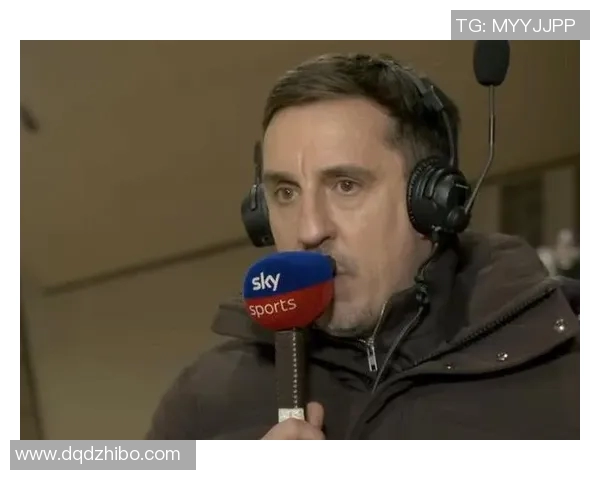 内维尔批评利物浦软弱夏窗巨资投入是为争冠而非过渡